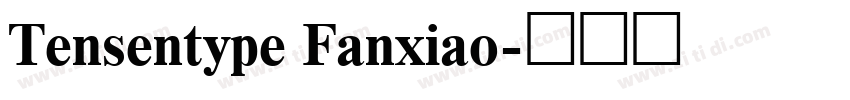 Tensentype Fanxiao字体转换